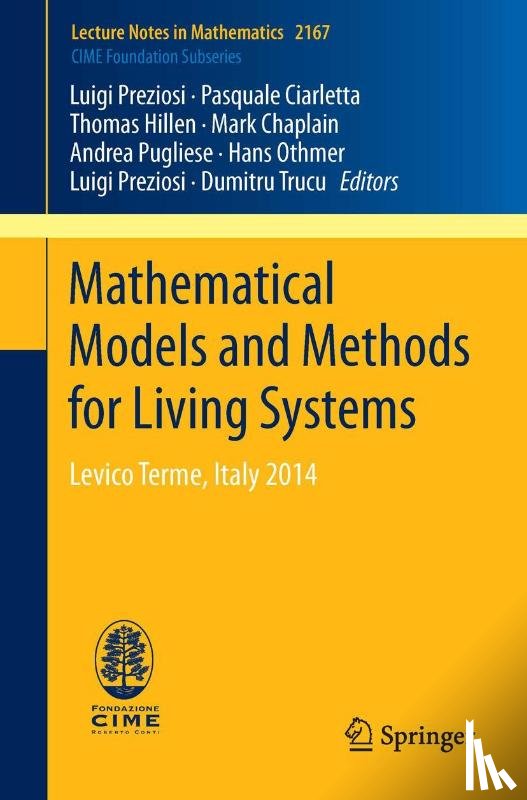 Ciarletta, Pasquale, Hillen, Thomas, Othmer, Hans, Preziosi, Luigi - Mathematical Models and Methods for Living Systems