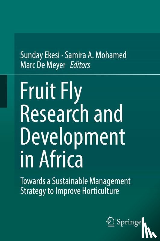  - Fruit Fly Research and Development in Africa - Towards a Sustainable Management Strategy to Improve Horticulture