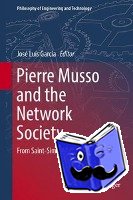 Jose Luis Garcia - Pierre Musso and the Network Society