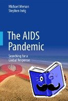 Merson, Michael, Inrig, Stephen - The AIDS Pandemic