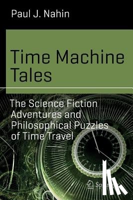 Nahin, Paul J. - Time Machine Tales