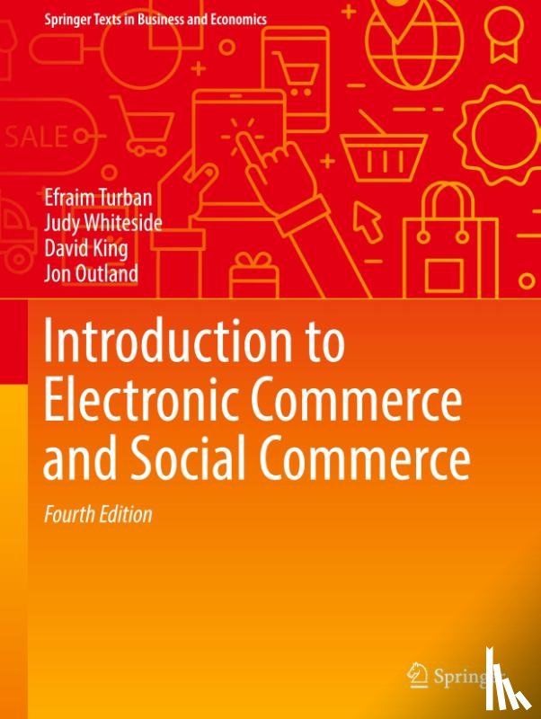 Turban, Efraim, Whiteside, Judy, King, David, Outland, Jon - Introduction to Electronic Commerce and Social Commerce