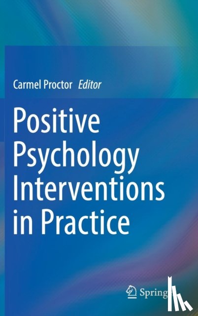  - Positive Psychology Interventions in Practice
