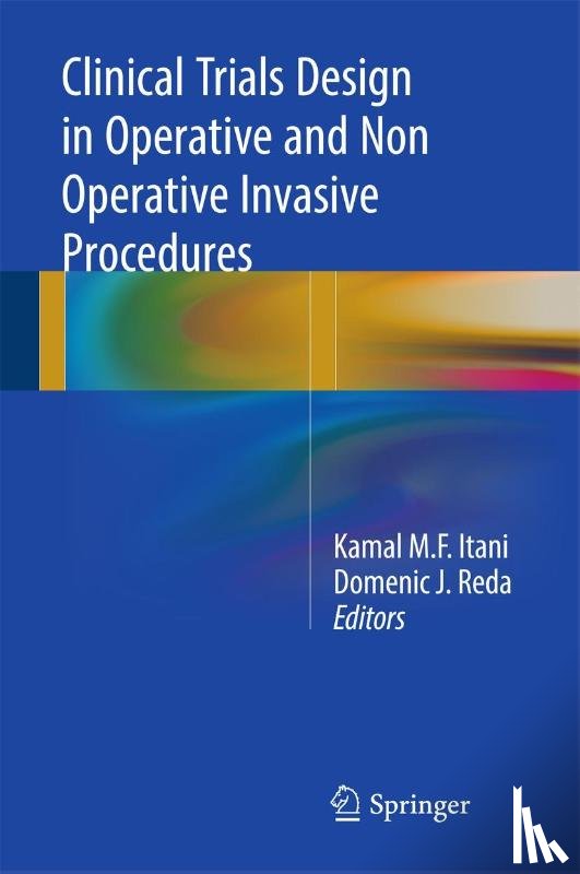  - Clinical Trials Design in Operative and Non Operative Invasive Procedures
