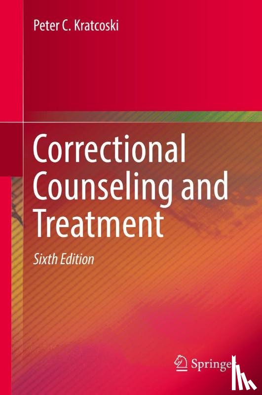 Kratcoski, Peter C. - Correctional Counseling and Treatment