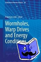  - Wormholes, Warp Drives and Energy Conditions