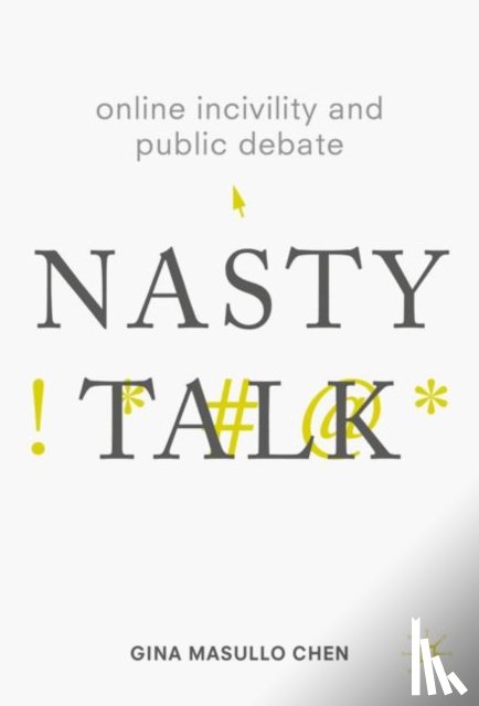Chen, Gina Masullo - Online Incivility and Public Debate