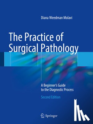 Molavi, Diana Weedman - The Practice of Surgical Pathology