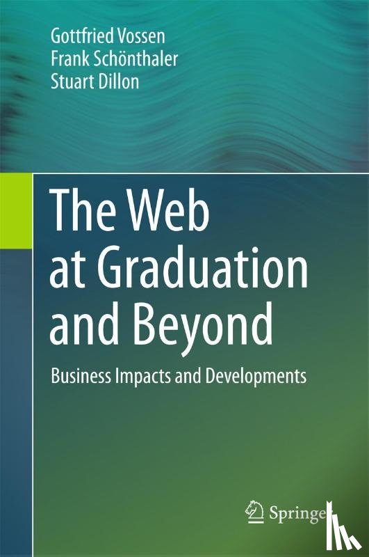 Vossen, Gottfried, Schonthaler, Frank, Dillon, Stuart - The Web at Graduation and Beyond