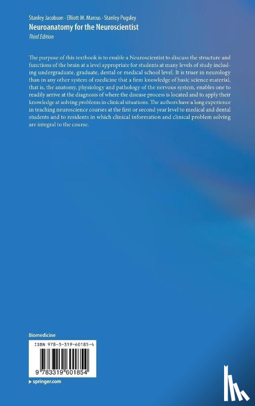 Jacobson, Stanley, Marcus, Elliott M., Pugsley, Stanley - Neuroanatomy for the Neuroscientist