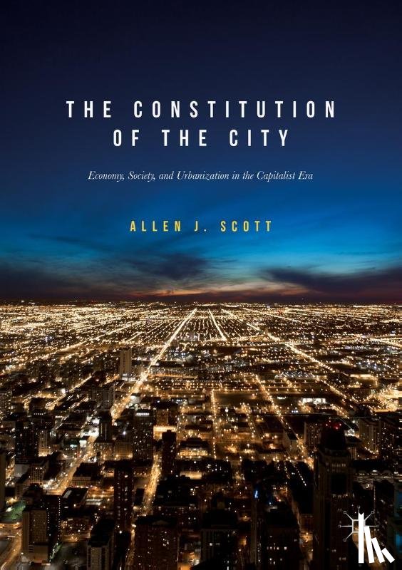 Scott, Allen J. - The Constitution of the City