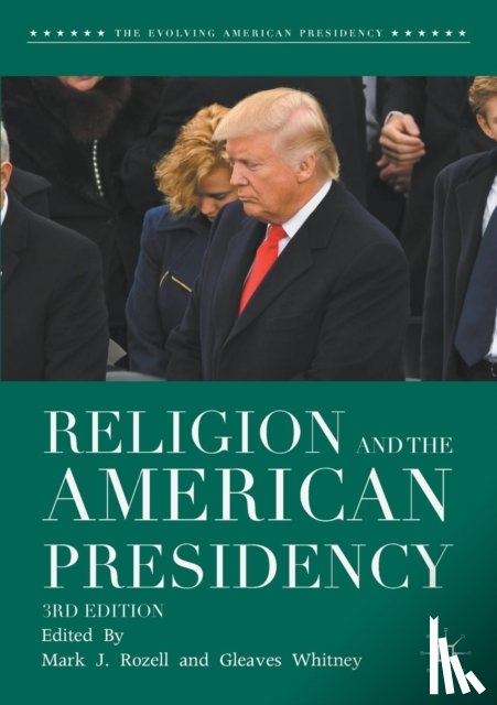  - Religion and the American Presidency