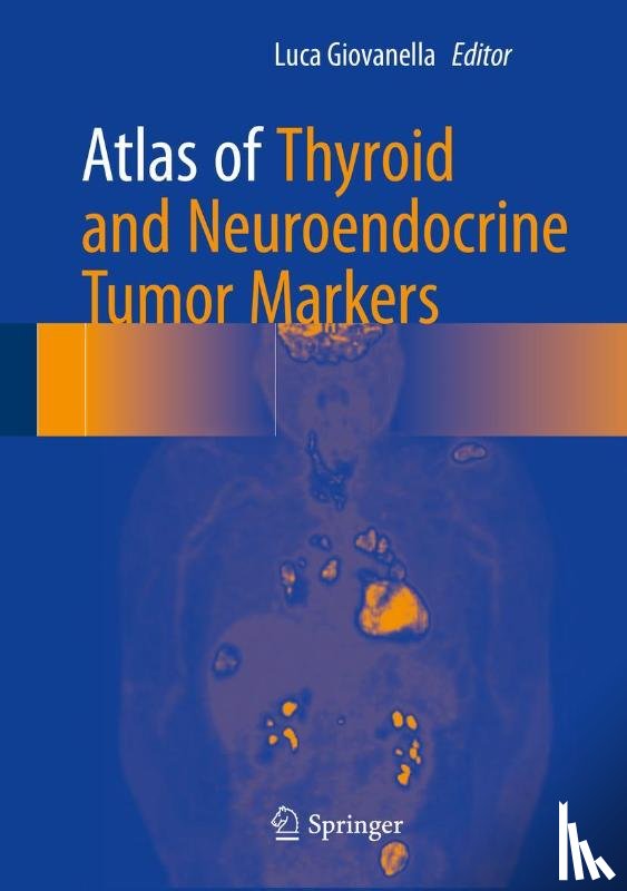  - Atlas of Thyroid and Neuroendocrine Tumor Markers
