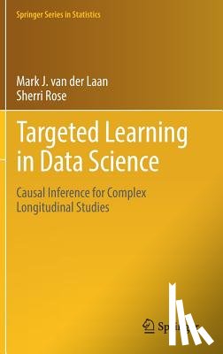 van der Laan, Mark J., Rose, Sherri - Targeted Learning in Data Science