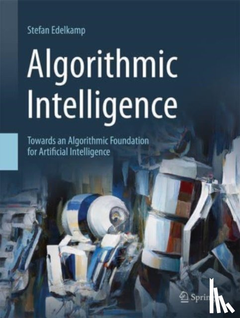 Edelkamp, Stefan - Algorithmic Intelligence