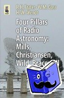 Frater, R. H., Goss, W. M., Wendt, H. W. - Four Pillars of Radio Astronomy: Mills, Christiansen, Wild, Bracewell