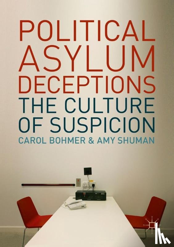 Bohmer, Carol, Shuman, Amy - Political Asylum Deceptions