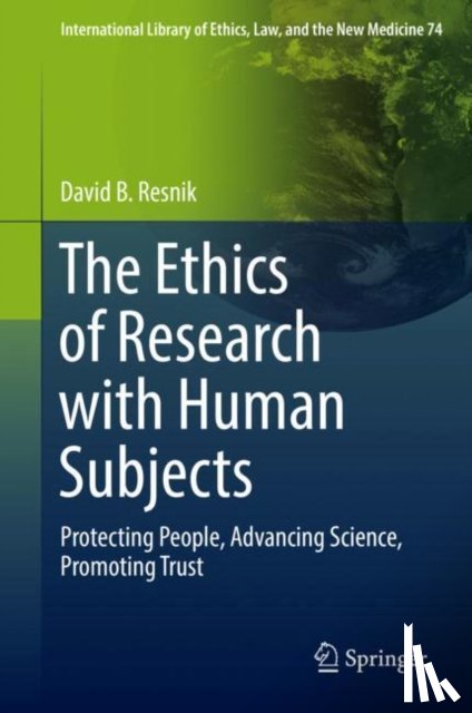 Resnik, David B. - The Ethics of Research with Human Subjects