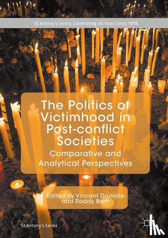  - The Politics of Victimhood in Post-conflict Societies