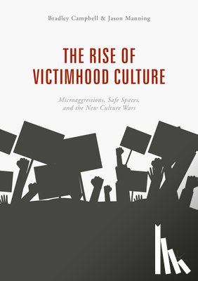Campbell, Bradley, Manning, Jason - The Rise of Victimhood Culture