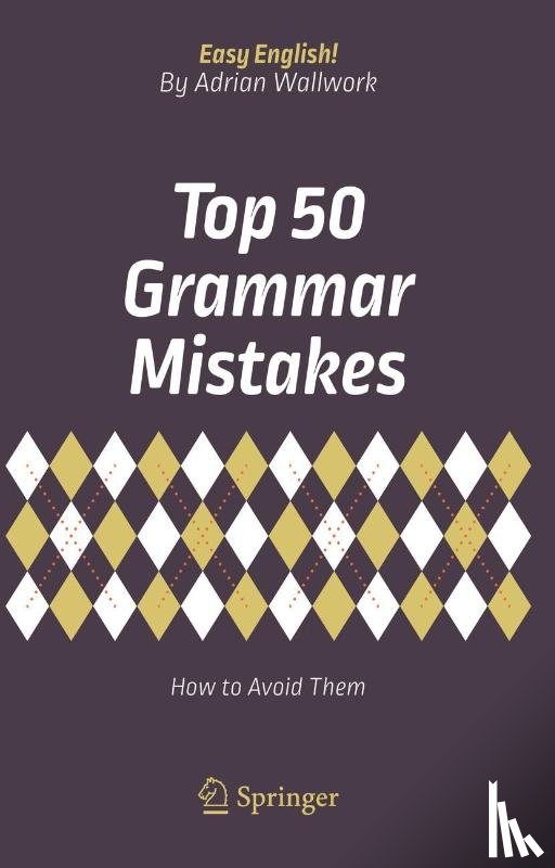 Wallwork, Adrian - Top 50 Grammar Mistakes