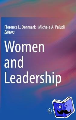 Florence L. Denmark, Michele A. Paludi - Women and Leadership