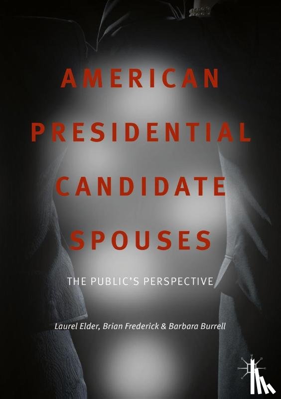 Elder, Laurel, Frederick, Brian, Burrell, Barbara - American Presidential Candidate Spouses