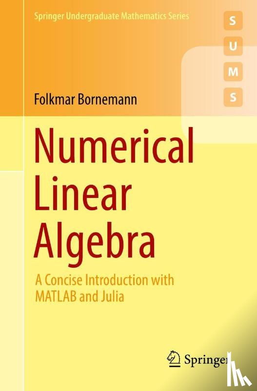 Folkmar Bornemann, Walter Simson - Numerical Linear Algebra