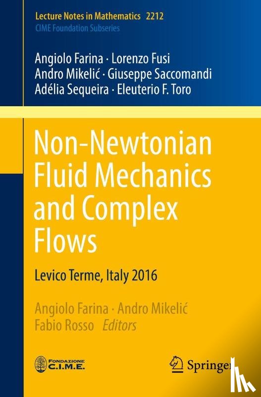 Farina, Angiolo, Fusi, Lorenzo, Mikelic, Andro, Saccomandi, Giuseppe - Non-Newtonian Fluid Mechanics and Complex Flows