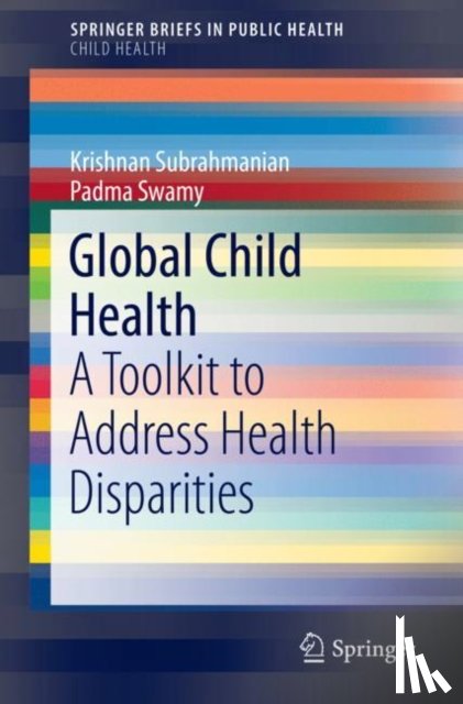 Subrahmanian, Krishnan, Swamy, Padma - Global Child Health