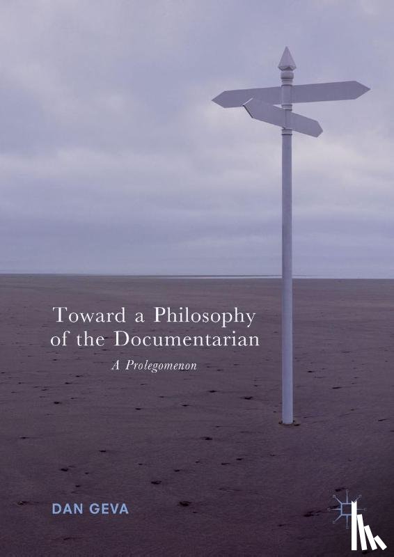 Geva, Dan - Toward a Philosophy of the Documentarian