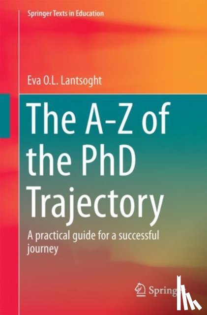 Lantsoght, Eva O. L. - The A-Z of the PhD Trajectory