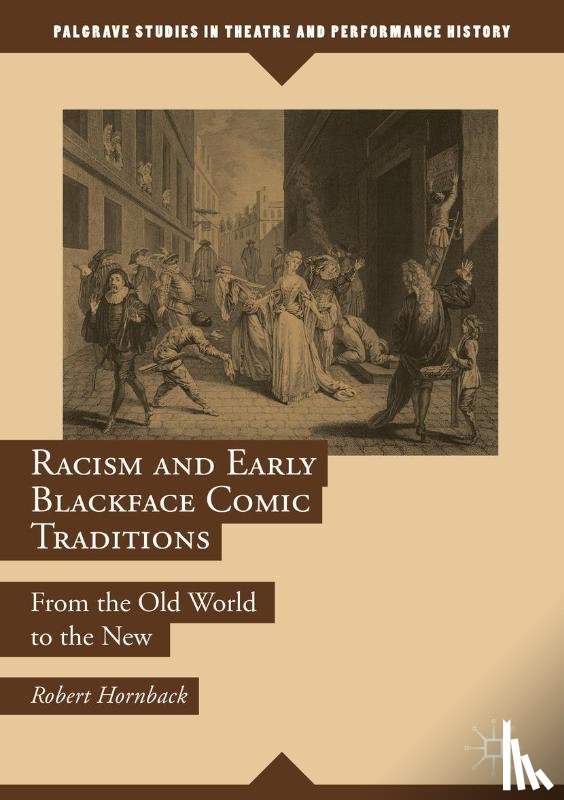 Hornback, Robert - Racism and Early Blackface Comic Traditions