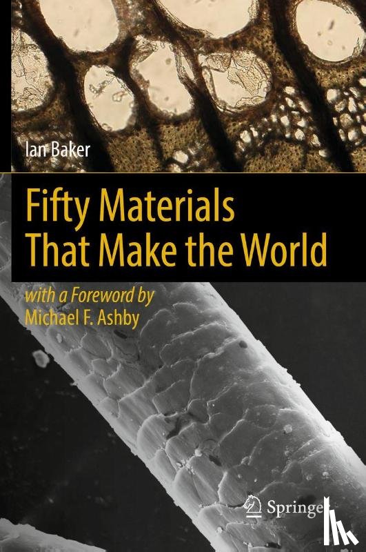 Baker, Ian - Fifty Materials That Make the World