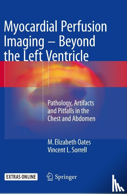 Oates, M. Elizabeth, Sorrell, Vincent L. - Myocardial Perfusion Imaging - Beyond the Left Ventricle