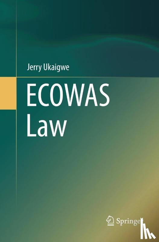 Ukaigwe, Jerry - ECOWAS Law