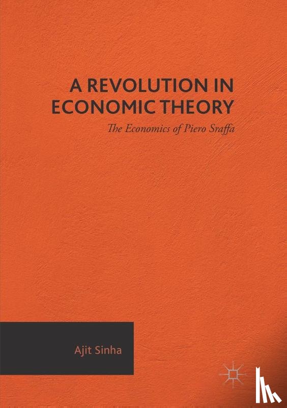 Sinha, Ajit - A Revolution in Economic Theory