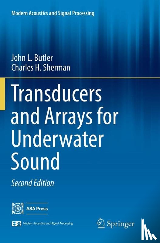 Butler, John L., Sherman, Charles H. - Transducers and Arrays for Underwater Sound