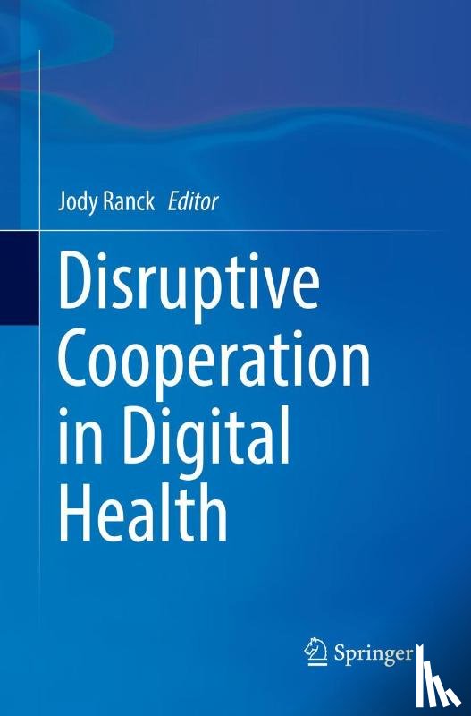  - Disruptive Cooperation in Digital Health