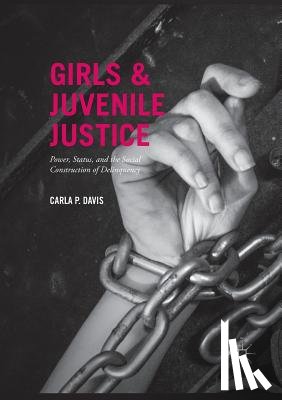 Davis, Carla P. - Girls and Juvenile Justice