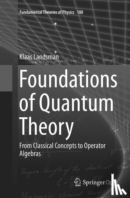 Landsman, Klaas - Foundations of Quantum Theory