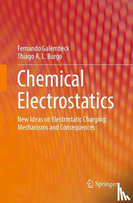 Galembeck, Fernando, A. L. Burgo, Thiago - Chemical Electrostatics