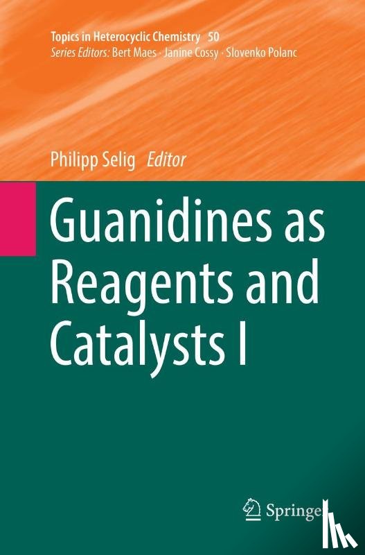  - Guanidines as Reagents and Catalysts I