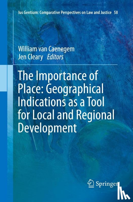  - The Importance of Place: Geographical Indications as a Tool for Local and Regional Development