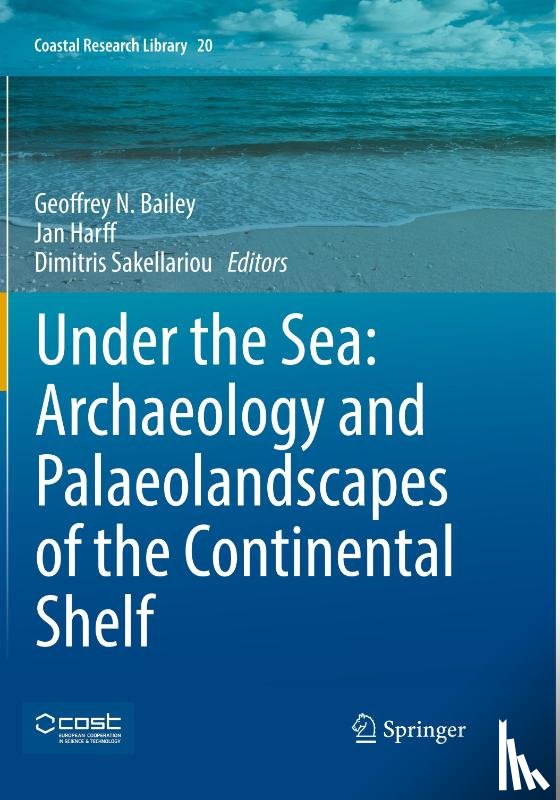  - Under the Sea: Archaeology and Palaeolandscapes of the Continental Shelf