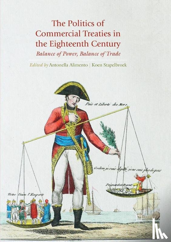  - The Politics of Commercial Treaties in the Eighteenth Century