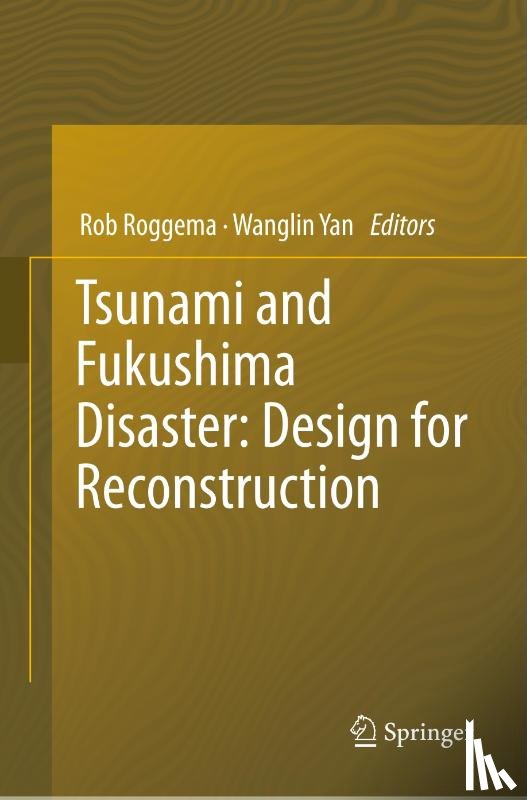  - Tsunami and Fukushima Disaster: Design for Reconstruction