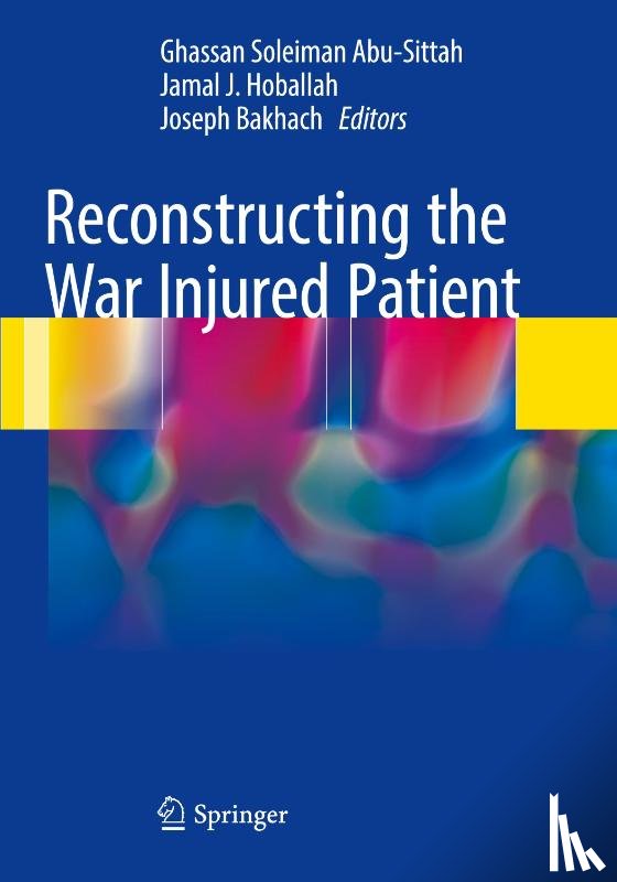  - Reconstructing the War Injured Patient