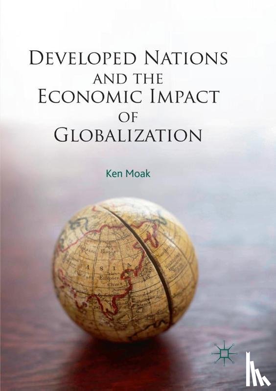 Moak, Ken - Developed Nations and the Economic Impact of Globalization