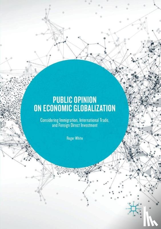 White, Roger - Public Opinion on Economic Globalization